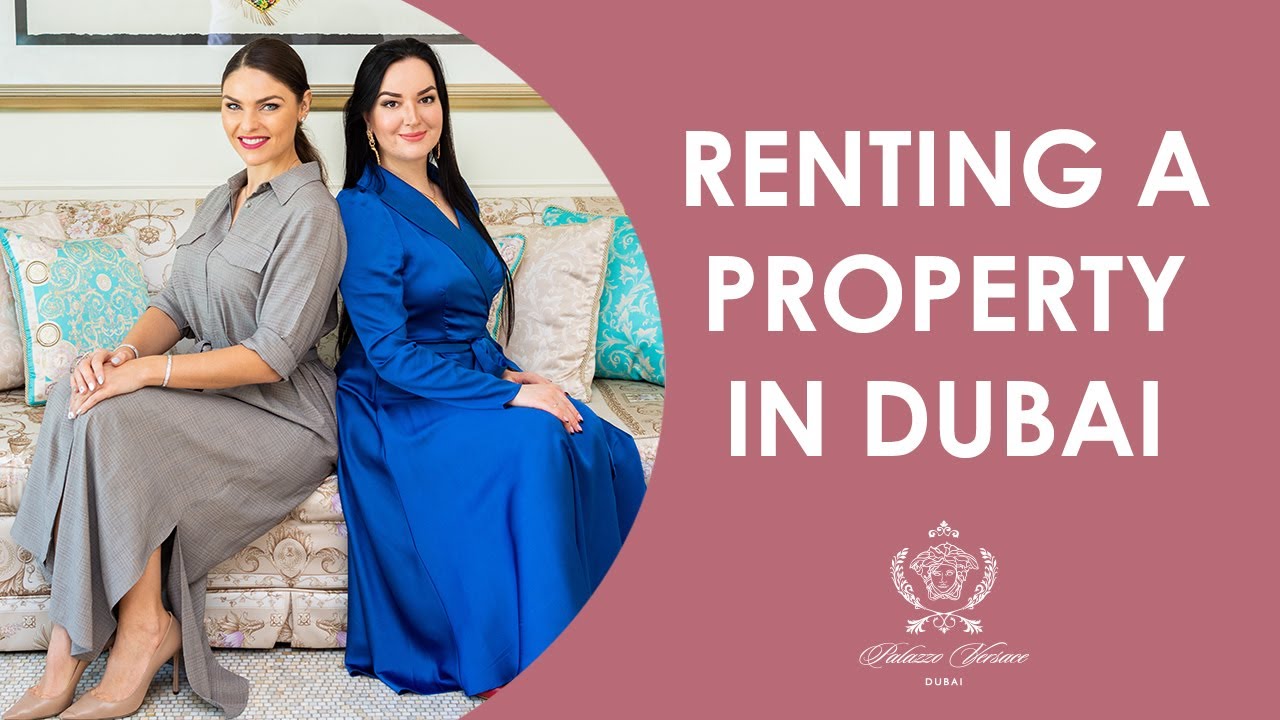 Guide to Renting Properties in Dubai | Insights for 2021 | Alessia Sheglova