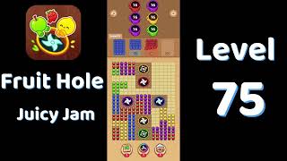 🎯 Fruit Hole Level 75 Walkthrough | Fun Fruit Puzzle Game 🍓 | SolutionGuruji
