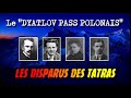 LE MYSTÈRE DES TATRAS, le « DYATLOV PASS POLONAIS&rsquo;