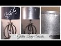 DIY  GLITTER LAMP SHADE | DIY GLAM LAMP SHADE