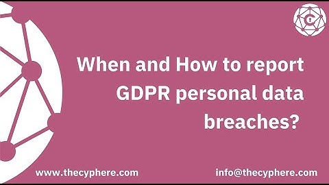 GDPR Personal Data Breaches: Reporting Essentials Unveiled | Breach reporting and notifications