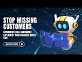 Stop Missing Customers! Automated Call Answering Explained: Your Business NEEDS This
