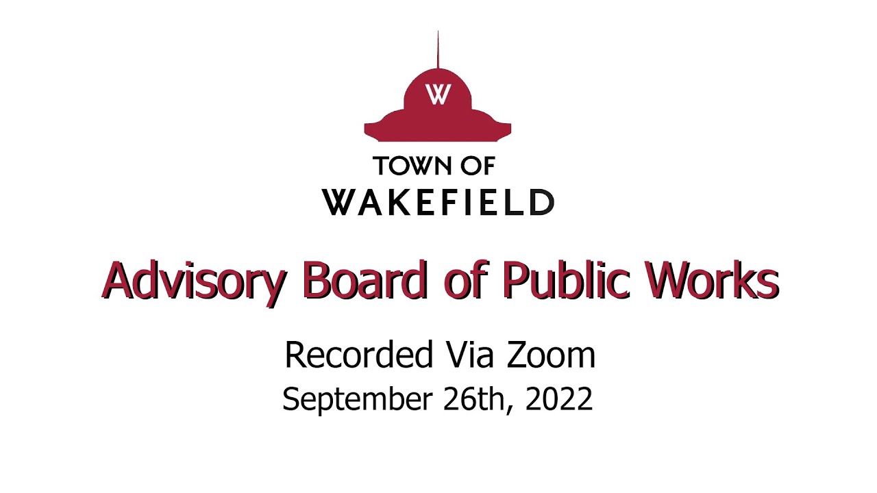 Wakefield Advisory Board of Public Works Meeting September 26th, 2022