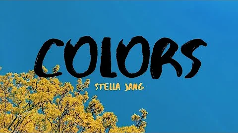 Stella Jang - Colors (Lyrics Video) - DayDayNews