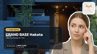 GRAND BASE Hakata - I Was Not Ready for This | Fukuoka, Japan🏨