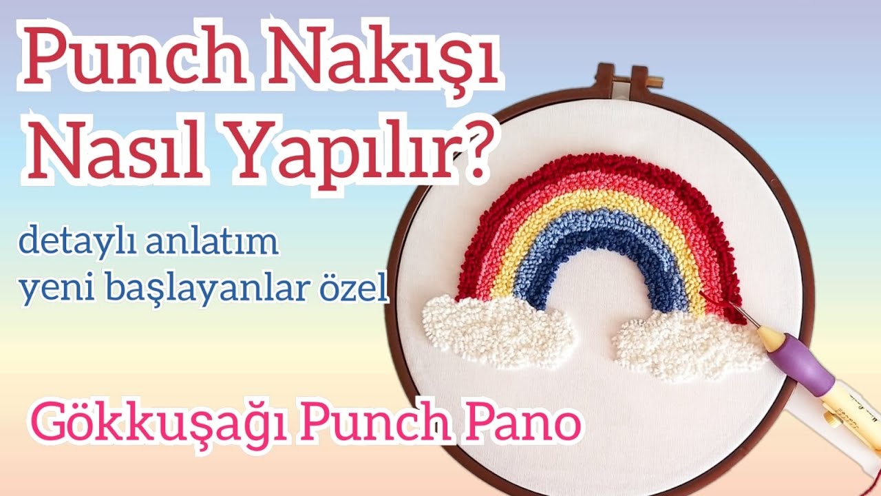 Punch Nakışı Nasıl Yapılır ? Gökkuşağı Punch Pano Yapımı How To Do
