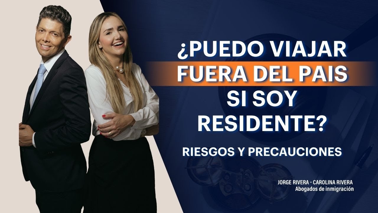 ¿Puedo viajar fuera del pais si soy residente? | RIESGOS Y PRECAUCIONES | JORGE RIVERA ABOGADO