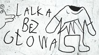 Bajka o lalka bez głowa / Alz Heimer Pulpet