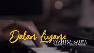 Dalan Liyane Syahiba saufa