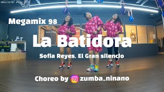 Megamix98 / LA Batidora / Sofia Reyes El Gran Silencio / Zumba Ninano