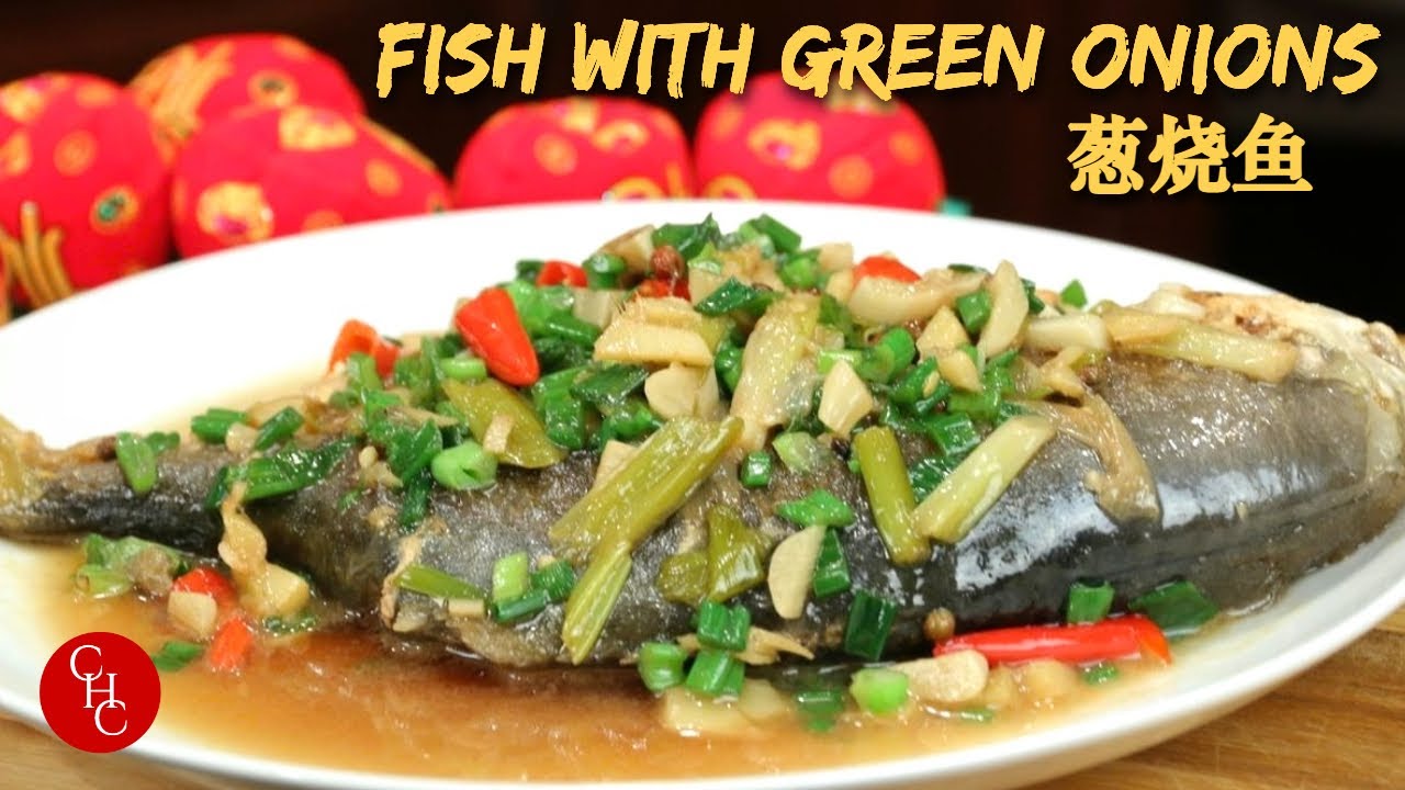 Whole Fish with Green Onions, why is fish so popular for Chinese New Year ? 葱烧全鱼 | ChineseHealthyCook