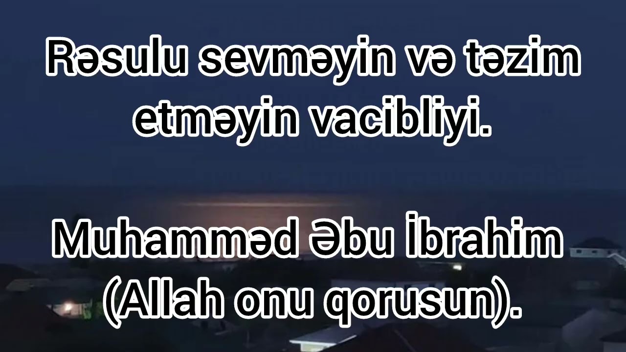 Rəsulu sevməyin və təzim etməyin vacibliyi.