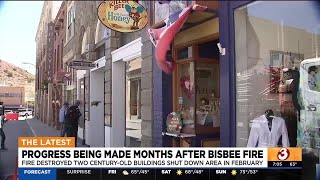 Progress ongoing months after Main Street fire in Bisbee