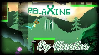 Relaxing ll (by Hinataa) | Geometry dash