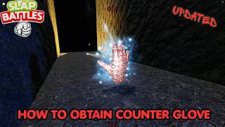 EASIEST WAY TO OBTAIN COUNTER GLOVE UPDATED | Slap Battles