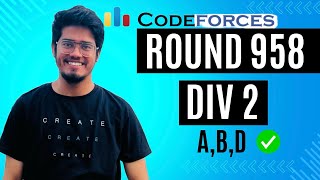 Famous Codeforces Round 958 (Div 2) | The Omnipotent Monster Killer | Split the Multiset | Make Majority Profile