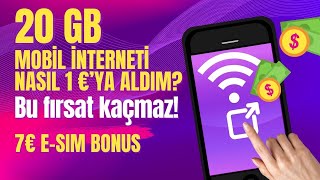 20 GB Mobil İnterneti Nasıl 1 Euro'ya Aldım? | E-sim Nasıl Yüklenir?