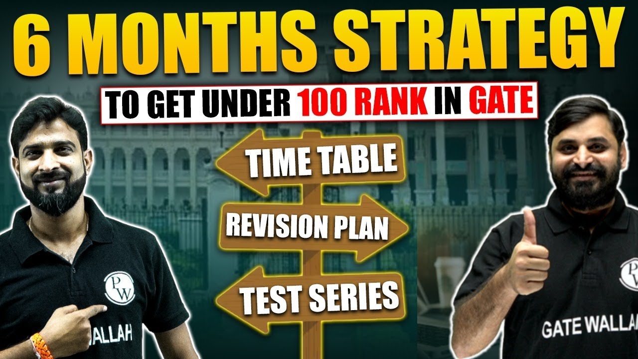 6 Months Strategy To Get Under 100 Rank In GATE 2024 🔥| Time Table ...