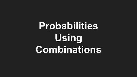 3.5 Probabilities Using Combinations MDM4U1