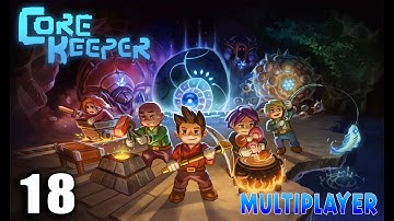 ScottDog & UWG_Nick Play Core Keeper Full Release - Part 18 #corekeeper