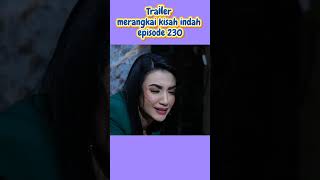 trailer mki episode 230 #basmalahgarlind #rasyah #fypviral