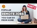 Remote Job Ideas from Home – PART 1 | Online Jobs You Can Do from Anywhere