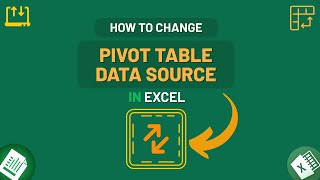 How to Change Pivot Table Data Source in Excel
