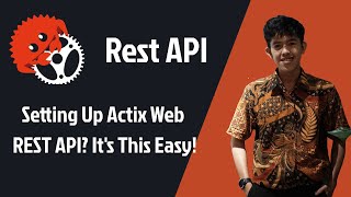 Setting Up Actix Web Rest Api? Its This Easy