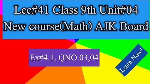 9th Class Math AJK Board Unit 4 Ex 4.1  Q3,4 Solution | Factorization & Algebraic Manipulation