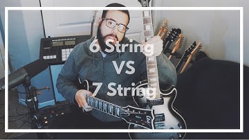 6 String vs a 7 String; What
