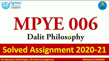 MPYE 006 Solved Assignment 2020-21 | Dalit Philosophy | IGNOU Solved Assignment