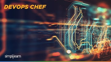 DevOps Chef Training Video | DevOps Tutorial For Beginners | Simplilearn