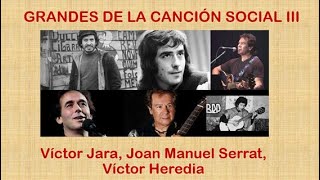 Victor Jara, Serrat, Víctor Heredia, grandes de la música protesta y canción social.
