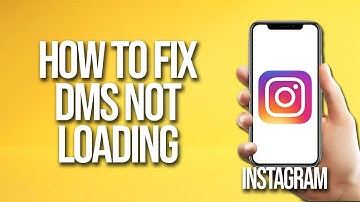How To Fix Instagram DMS Not Loading