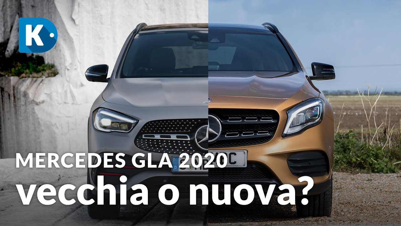 Mercedes Gla 2020 Vecchia O Nuova Quale Scegliere