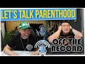 Off The Record: Tim as a New Dad!  (ft. Tim Chantarangsu)