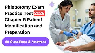 Phlebotomy Exam Practice Test 2026 – Chapter 5 Patient Identification and Preparation