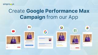 Creating a Google PMAX Campaign From the Simprosys Google Shopping Feed App for Shopify