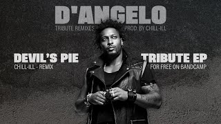 D'Angelo - Devil's Pie (Chill-ill Tribute Remix) - YouTube