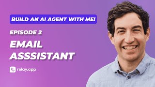 Build an AI agent with me! Ep 2: Email Assistant
