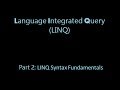 LINQ Stey by Step: Part 2 - LINQ Syntax Fundamentals