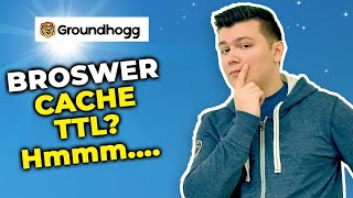 Understanding Browser Cache TTL and Cloudflare