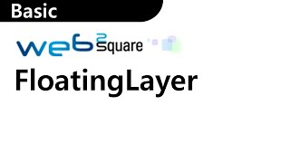 FloatingLayer | WebSquare2 - Components