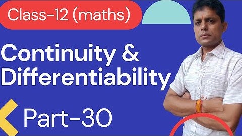 Continuity and Differentiability Class 12 in 1 Shot By Pradeep sir | Full Marks Guaranteed | part-30
