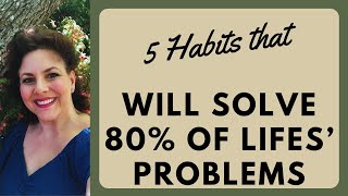 5 HABITS TO IMPROVE YOUR LIFE IN A MATTER OF DAYS
