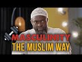 The right kind of masculinity  sheikh abdullah oduro