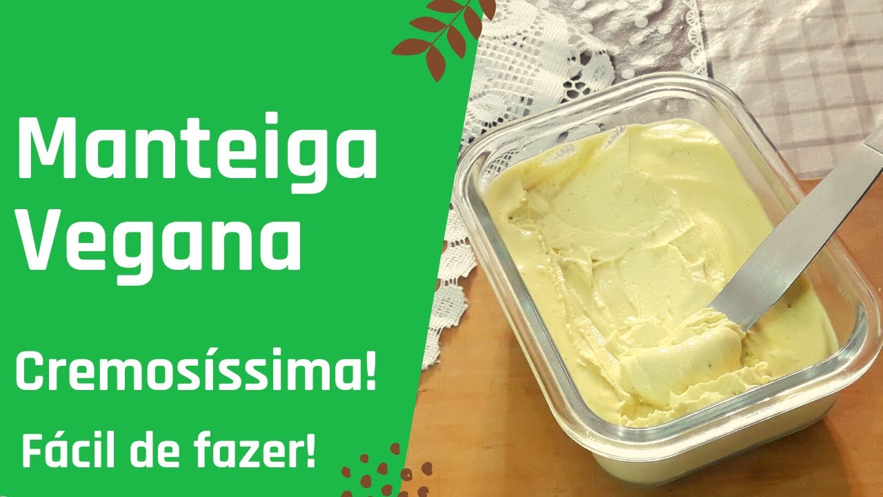 Receita de Manteiga Vegana Cremosa - Super Fácil de Fazer