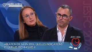 Ablation De Fa En 2026, Quelles Indications Et Quelles Techniques ?