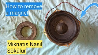 Hoparlör Mıknatısı Nasıl Sökülür • How To Remove A Magnet • Diy Hoparlör Mıknatısı Nasıl Sökülür • How To Remove A Magnet • Diy