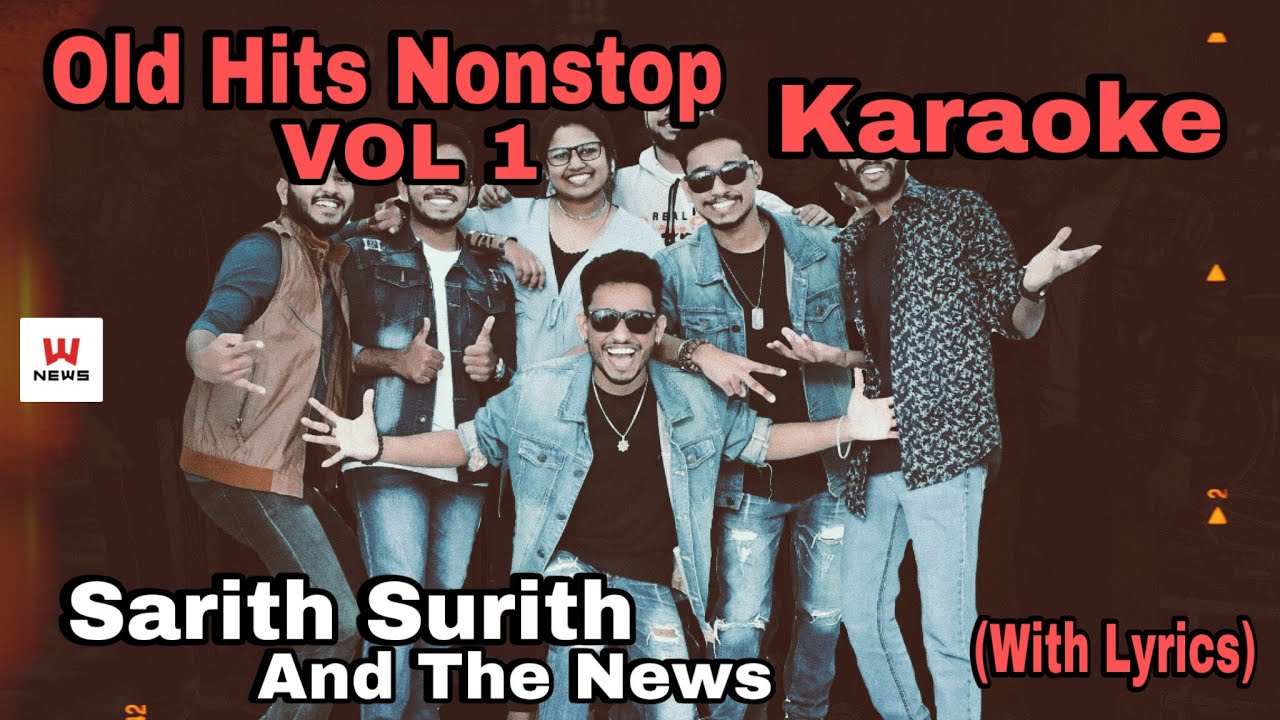Old Hits Nonstop VOL 1 Karaoke Sarith Surith And the News Without Voice With Lyrics